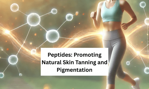 Peptides: Promoting Natural Skin Tanning and Pigmentation