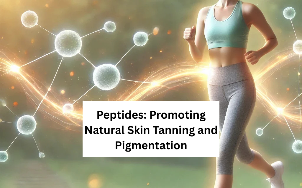 Peptides: Promoting Natural Skin Tanning and Pigmentation