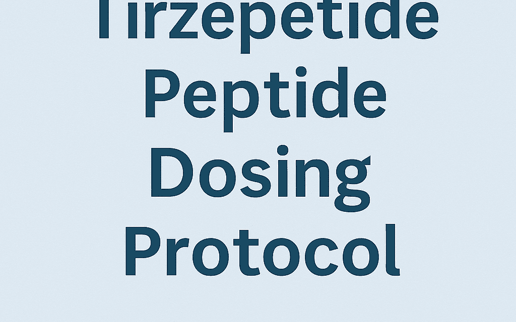 Tirzepetide Peptide Dosing Protocol