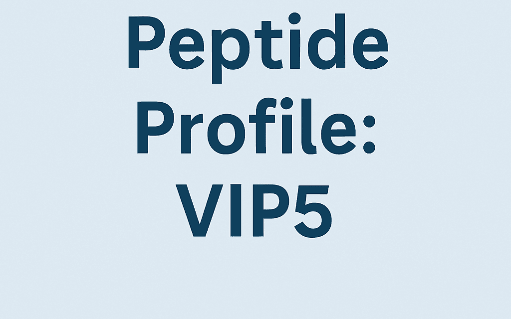 Peptide Profile: VIP5 Dosing Protocol